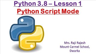Introduction to Python - Script Mode | Python 3.8 | Tutorial 1