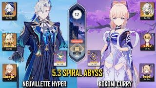 【GI】C0 Neuvillette Hyper and C0 Kokomi Curry  - 5.3 Spiral Abyss - Floor 12 - 9 Stars