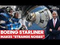 Boeing Starliner Makes Strange Sound in Space, NASA Solves Mystery | Firstpost America