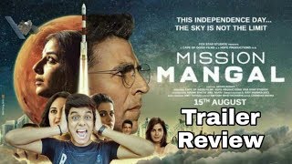 Mission Mangal Official Trailer Reaction + Review | Akshay, Vidya, Sonakshi, Taapsee, Jogan Shakti