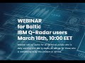 IBM QRadar Baltic User Group Webinar organized by PEDAB record