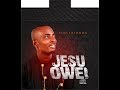 Jesu Owei By Timi Solomon
