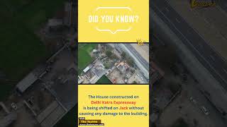 Did you Know?? The House Shifted on Jack on Delhi Amritsar Katra Expressway | The TeaVee