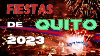 MIX música FIESTAS DE QUITO 2023 (Que Viva Quito) - Roque Pontón Dj