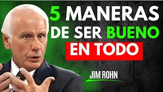 5 maneras de ser el mejor en cualquier cosa - Jim Rohn Discurso Motivacional