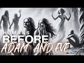 Human BEFORE Adam and Eve | ADAM WAS NOT THE FIRST MAN ON EARTH