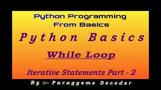 While Loop in Python | Loops -part 2 | Python Tutorial | What is Iterative statements in Python