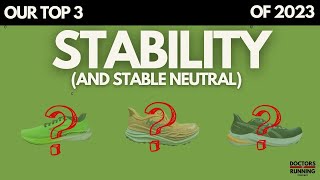 Top 3 Stability and Stable Neutral Shoes of 2023