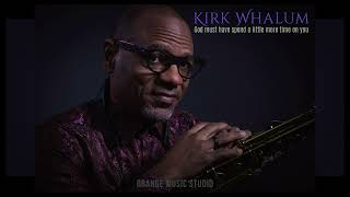 Kirk Whalum  - God Must Have Spend a Little More Time On You