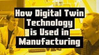 How Digital Twin Technology is Used in Manufacturing | Emulate3D