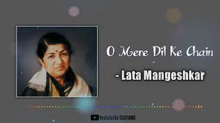 O Mere Dil Ke Chain - Lata Mangeshkar