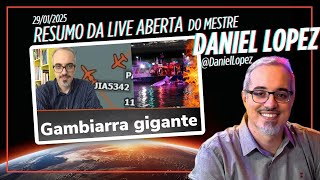 RESUMO COMPLETO - Live Daniel Lopez 30/01/25 COMEÇOU O PLANO