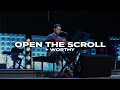 OPEN THE SCROLL | NCWORSHIP