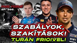 SZABÁLYOK, SZAKÍTÁSOK! (Szakértő: Turán Frici) (Parc Fermé Ep. 295.)