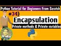 #34 Encapsulation in Python Programming| Python Tutorial for Beginners [From Scratch]|Python