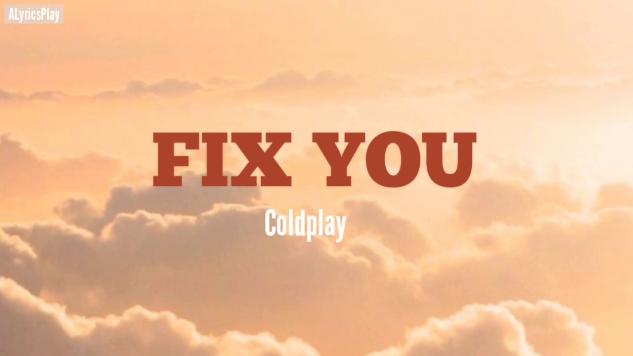 Coldplay fix you. Fix you (Electus RMX) Coldplay. Fix you.