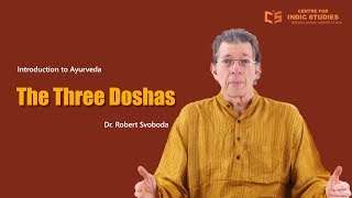 The Three Doshas - Dr. Robert Svoboda - CIS Courses