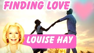 Finding Love  ❤️  Louise Hay 🌼 Beautiful Visual