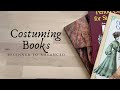 Historical Costuming Book Recommendations- Beginner to Advanced