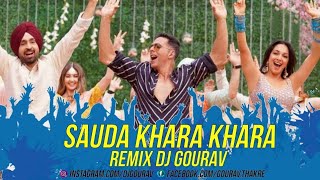 Sauda Khara Khara (Remix) | DJ Gourav | Good Newwz | Akshay Kumar | Kareena | Diljit | Kiara