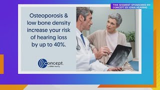 Hearing Loss \u0026 osteoporosis with Concept by Iowa Hearing | Paid Content