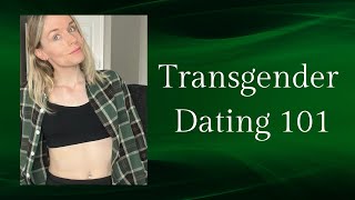 Dating as a MTF Transgender