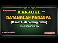 DATANGLAH PADANYA ( KARAOKE ) VANESSA GOESLAW - NADA RENDAH