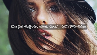 IZECOLD  -  Close (feat. Molly Ann) [Brooks Remix] _ NCS x FHM Release