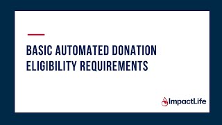 Top requirements to donate platelets, plasma, or other automated procedures / basic eligibility