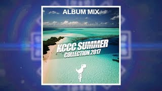 KCCC Summer Collection 2017 (Album Mix)