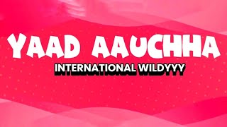 WILDYYYY - YAAD AAUCHA NEW VERSION. 2025 (OFFICIAL LYRICS) PHONE RECORDED.