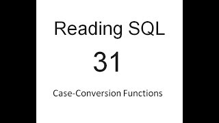Case Conversion Functions: SQL Tutorial 31