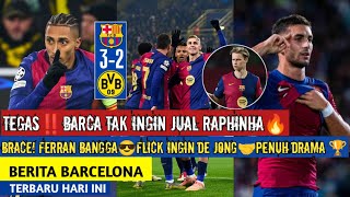 Tegas‼️Raphinha tak Dijual🤝Brace, Torres Bangga🔥Flick Inginkan De Jong👌LagaPenuh Drama🏆 Berita Barca