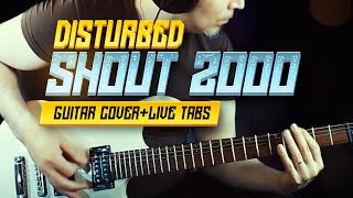 DISTURBED | SHOUT 2000 guitar cover | live TABS