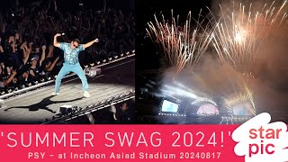 싸이 'That That with fireworks!' [STARPIC] / PSY - at Incheon Asiad Stadium 20240817