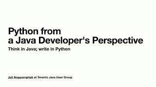 2024-07 Python From a Java Developer's Perspective