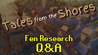 Tales from the Shores - Episode 3 - FenSamuel Q\u0026A