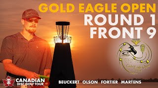 CDGT 6 | 2024 Gold Eagle Open | Round 1 Front 9 | Bueckert, Olson, Fortier, Martens + More!