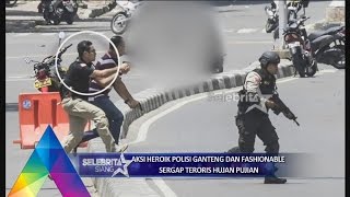 SELEBRITA ON THE WEEKEND - HEBOH POLISI GANTENG DI DUNIA MAYA