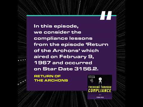 Leadership Lessons from Star Trek's "Return of the Archons"! #Compliance #Podcast