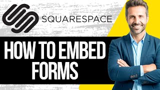 How to Embed Forms on Squarespace
