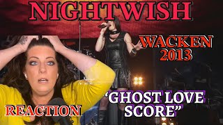 NIGHTWISH - "GHOST LOVE SCORE" - REACTION VIDEO (2013 WACKEN) SONG 13 IN THE CONCERT SETLIST