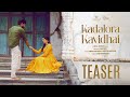 Kadalora Kavidhai - Teaser | Swathini | Vishal Suresh | Darshan | Niharika | Ondraga Entertainment