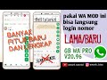 wa mod versi terbaru 2024 || bisa langsung login pakai nomor lama atau  nomor baru tanpa di tautkan