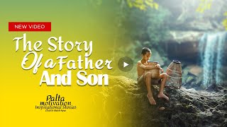 Using All Your Strength – Father-Son Life-Changing Motivational Story I Palta Motivation