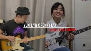 Hotel California Guitar Duet Solo Covered by Yuki Law \u0026 Ronny Lai