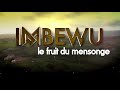 IMBEWU : LE FRUIT DU MENSONGE saison 2