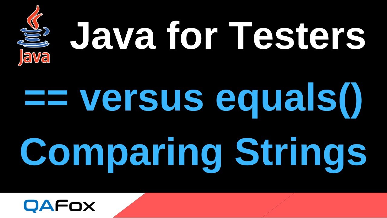 Java For Testers - Part 95 - Difference Between == And Equals() Method ...