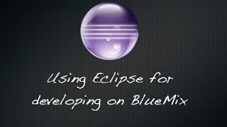 Using the Eclipse client for editing BlueMix projects on Git Jazz Hub