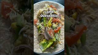 Quick Lamb Quesadilla #cooking #foodie #shortsfeed #shorts